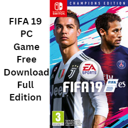 FIFA 19 PC GAME FULL VERSION FREE DOWNLOAD